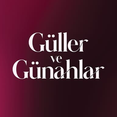 Güller ve Günahlar